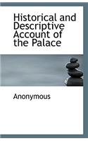Historical and Descriptive Account of the Palace