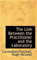 The Link Between the Practitioner and the Laboratory