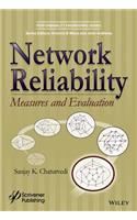 Network Reliability: Measures and Evaluation(Performability Engineering Series)