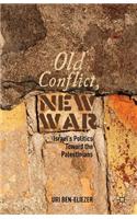 Old Conflict, New War