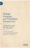 Dialogic Pedagogy and Polyphonic Research Art