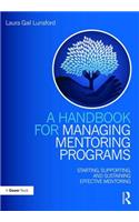 A Handbook for Managing Mentoring Programs