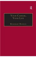 Your Career, Your Life