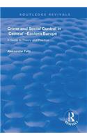 Crime and Social Control in Central-Eastern Europe