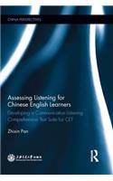 Assessing Listening for Chinese English Learners: Developing a Communicative Listening Comprehension Test Suite for CET(China Perspectives)