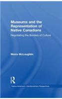 Museums and the Representation of Native Canadians