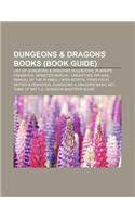 Dungeons & Dragons Books (Book Guide): List of Dungeons & Dragons Rulebooks, Player's Handbook, Monster Manual, Unearthed Arcana