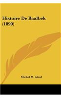 Histoire De Baalbek (1890)