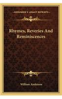 Rhymes, Reveries And Reminiscences: (English)