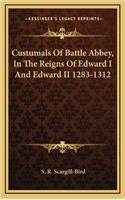 Custumals of Battle Abbey, in the Reigns of Edward I and Edward II 1283-1312