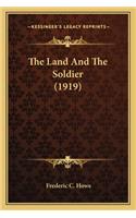 Land and the Soldier (1919) the Land and the Soldier (1919)
