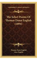 The Select Poems Of Thomas Dunn English (1894)