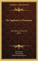 The Vagabond, Le Chemineau
