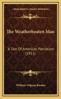 The Weatherbeaten Man