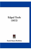 Edged Tools (1872)