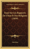 Essai Sur Les Rapports De L'Etat Et Des Religions (1859)