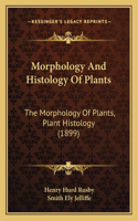 Morphology And Histology Of Plants