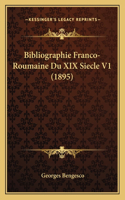 Bibliographie Franco-Roumaine Du XIX Siecle V1 (1895)