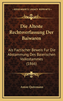 Die Alteste Rechtsverfassung Der Baiwaren