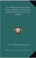 De Verbuigingen Der Oud, Middel En Nieuw Nederduitsche Sprake (1850)