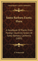 Santa Barbara Exotic Flora