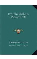 Estudio Sobre El Duelo (1878)