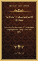 The History And Antiquities Of Cleveland