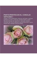 Participantes En El Concilio Vaticano I: Padres Conciliares En El Concilio Vaticano I, Antolin Monescillo, Pio IX, Leon XIII(Spanish)