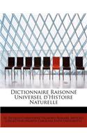 Dictionnaire Raisonne Universel D'Histoire Naturelle