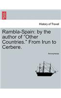 Rambla-Spain: By the Author of "Other Countries." from Irun to Cerbere.(English)