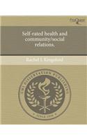 Self-Rated Health and Community/Social Relations.