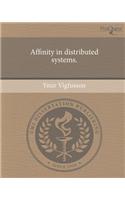 Affinity in Distributed Systems