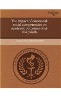 The Impact of Emotional-Social Competencies on Academic Outcomes of At-Risk Youth
