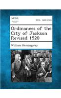 Ordinances of the City of Jackson Revised 1920