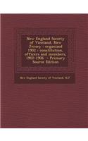 New England Society of Vineland, New Jersey: Organized 1902: Constitution, Officers and Members, 1902-1906: Organized 1902: Constitution, Officers and Members, 1902-1906