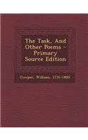 The Task, and Other Poems - Primary Source Edition: (English)