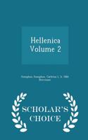 Hellenica Volume 2 - Scholar's Choice Edition