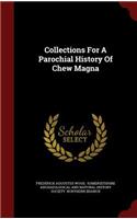 Collections for a Parochial History of Chew Magna