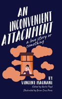 An Inconvenient Attachment