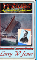 Titanic - A Survivor's Account