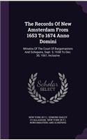 Records Of New Amsterdam From 1653 To 1674 Anno Domini