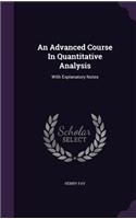 Advanced Course In Quantitative Analysis