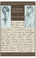 Correspondence of Robert Bridges and W. B. Yeats