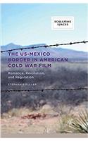 US-Mexico Border in American Cold War Film