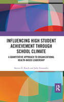Influencing High Student Achievement through School Culture and Climate