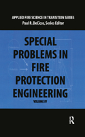 Special Problems in Fire Protection Engineering
