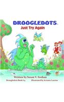 The Droogledots - Just Try Again