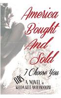 America Bought And Sold 'I Choose You'