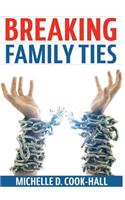 Breaking Family Ties