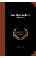 Yang Chu's Garden of Pleasure